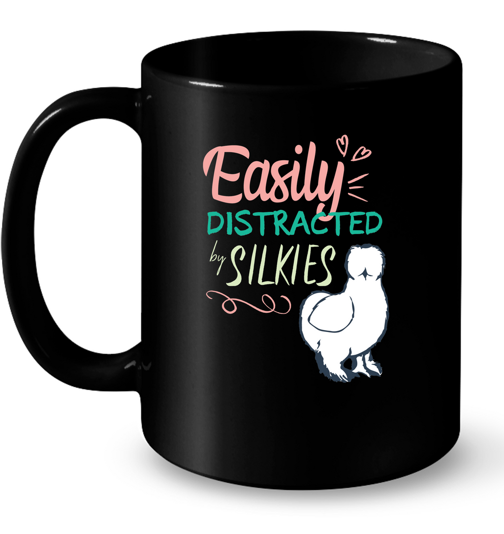 Easily Distracted by Silkies/11 oz Coffee Mug
